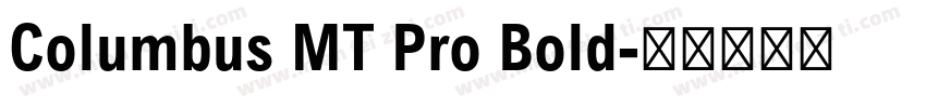 Columbus MT Pro Bold字体转换